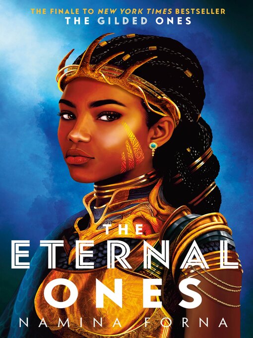 Title details for The Eternal Ones by Namina Forna - Available